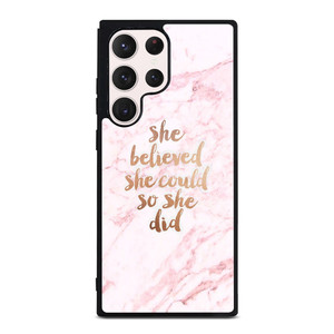BELIEVE IN YOURSELF MARBLE Samsung Galaxy S23 Ultra Case Cover