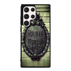 HAUNTED MANSION SIGN Samsung Galaxy S23 Ultra Case Cover