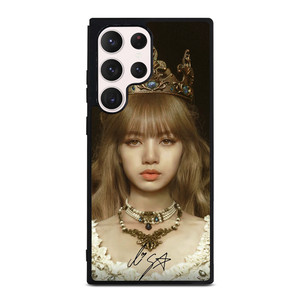 LISA BLACKPINK QUEEN Samsung Galaxy S23 Ultra Case Cover
