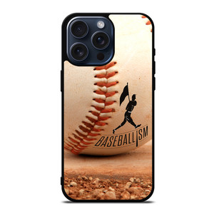 BASEBALL BASEBALLISM iPhone 15 Pro Max Case Cover BASEBALL BASEBALLISM iPhone 15 Pro Max Case Cover
