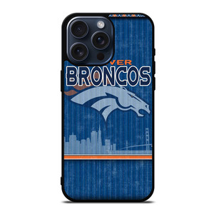 DENVER BRONCOS SKYLINE iPhone 15 Pro Max Case Cover
