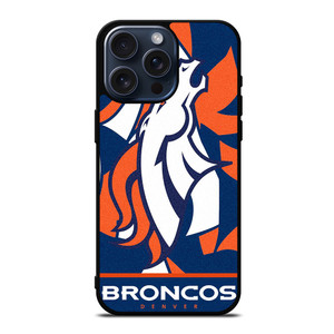 DENVER BRONCOS THE BRONCOS iPhone 15 Pro Max Case Cover