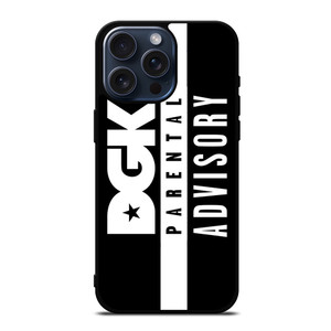 DGK PARENTAL ADVISORY iPhone 15 Pro Max Case Cover