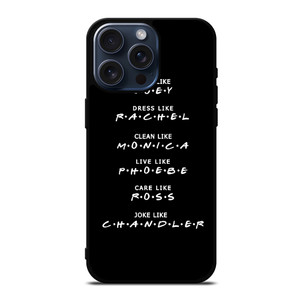 FRIENDS TV SERIES QUOTES iPhone 15 Pro Max Case Cover