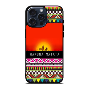 HAKUNA MATATA LION KING AZTEC 2 iPhone 15 Pro Max Case Cover