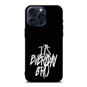 IT'S EVERYDAY BRO JAKE PAUL 1 iPhone 15 Pro Max Case Cover