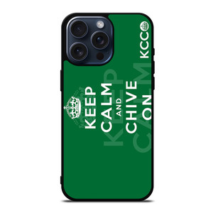 KEEP CALM AND CHIVE ON 2 iPhone 15 Pro Max Case Cover
