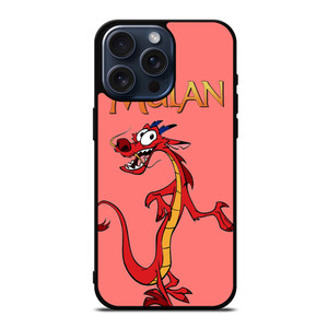 MUSHU MULAN DISNEY 1 iPhone 15 Pro Max Case Cover MUSHU MULAN DISNEY 1 iPhone 15 Pro Max Case Cover