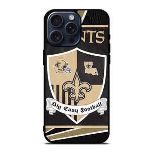 NEW ORLEANS SAINTS BIG EASY iPhone 15 Pro Max Case Cover