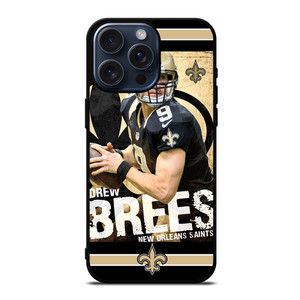 NEW ORLEANS SAINTS DREW BREES iPhone 15 Pro Max Case Cover