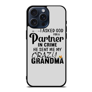 PARTNER IN CRIME GRANDMA 1 iPhone 15 Pro Max Case Cover