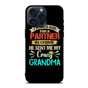 PARTNER IN CRIME GRANDMA 3 iPhone 15 Pro Max Case Cover PARTNER IN CRIME GRANDMA 3 iPhone 15 Pro Max Case Cover