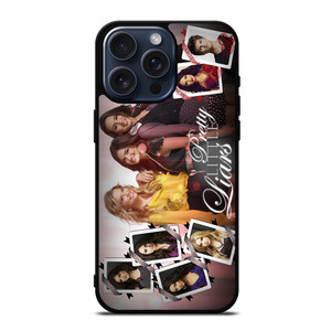 PRETTY LITTLE LIARS iPhone 15 Pro Max Case Cover