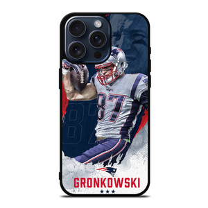 ROB GRONKOWSKI PATRIOTS 87 iPhone 15 Pro Max Case Cover