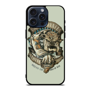 USMC MARINE WAR DOGS iPhone 15 Pro Max Case Cover USMC MARINE WAR DOGS iPhone 15 Pro Max Case Cover