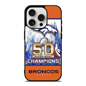 DENVER BRONCOS CHAMPIONS iPhone 15 Pro Case Cover
