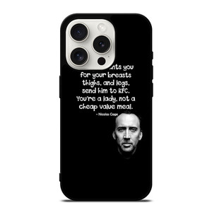 NICOLAS CAGE QUOTE iPhone 15 Pro Case Cover NICOLAS CAGE QUOTE iPhone 15 Pro Case Cover