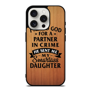 PARTNER IN CRIME DAUGHTER iPhone 15 Pro Case Cover PARTNER IN CRIME DAUGHTER iPhone 15 Pro Case Cover