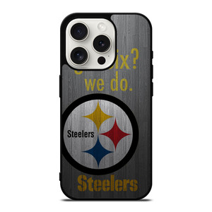 PITTSBURGH STEELERS GOT SIX iPhone 15 Pro Case Cover