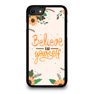 BELIEVE IN YOURSELF iPhone SE 2020 Case Cover