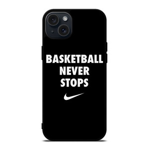 BASKETBALL NEVER STOPS 1 iPhone 15 Plus Case Cover BASKETBALL NEVER STOPS 1 iPhone 15 Plus Case Cover
