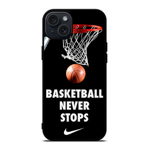 BASKETBALL NEVER STOPS 2 iPhone 15 Plus Case Cover BASKETBALL NEVER STOPS 2 iPhone 15 Plus Case Cover