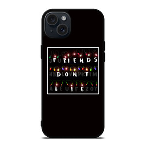 FRIENDS DON'T LIE LIGHTS 1 iPhone 15 Plus Case Cover