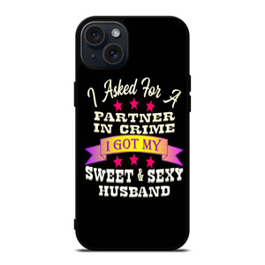 PARTNER IN CRIME HUSBAND iPhone 15 Plus Case Cover PARTNER IN CRIME HUSBAND iPhone 15 Plus Case Cover