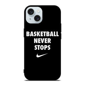 BASKETBALL NEVER STOPS 1 iPhone 15 Case Cover BASKETBALL NEVER STOPS 1 iPhone 15 Case Cover