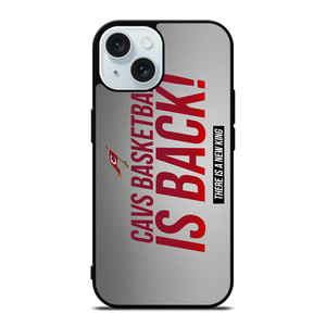 CLEVELAND CAVALIERS IS BACK iPhone 15 Case Cover