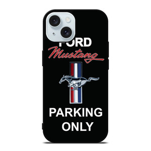 FORD MUSTANG AREA iPhone 15 Case Cover FORD MUSTANG AREA iPhone 15 Case Cover