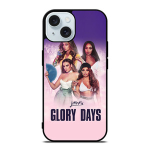 LITTLE MIX GLORY DAYS iPhone 15 Case Cover LITTLE MIX GLORY DAYS iPhone 15 Case Cover