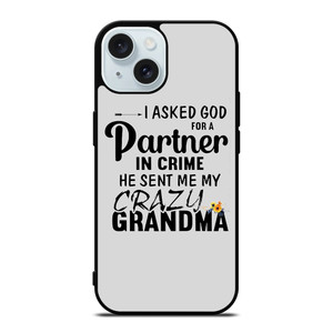 PARTNER IN CRIME GRANDMA 1 iPhone 15 Case Cover PARTNER IN CRIME GRANDMA 1 iPhone 15 Case Cover
