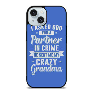 PARTNER IN CRIME GRANDMA 2 iPhone 15 Case Cover PARTNER IN CRIME GRANDMA 2 iPhone 15 Case Cover