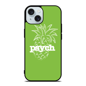 PSYCH PINEAPPLE iPhone 15 Case Cover PSYCH PINEAPPLE iPhone 15 Case Cover