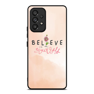 BELIEVE IN YOURSELF PINK Samsung Galaxy A53 5G Case Cover