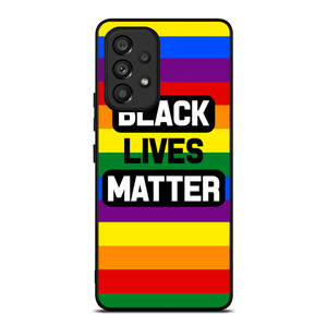 BLACK LIVES MATTER RAINBOW Samsung Galaxy A53 5G Case Cover