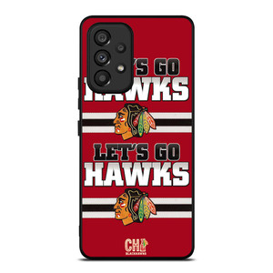 CHICAGO BLACKHAWKS LETS GO Samsung Galaxy A53 5G Case Cover