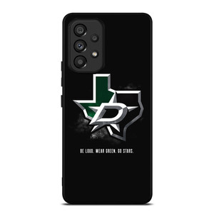 DALLAS STARS QUOTE Samsung Galaxy A53 5G Case Cover