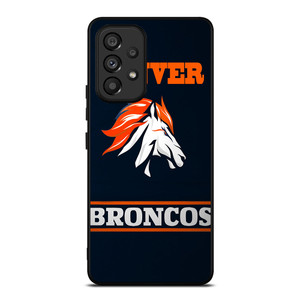DENVER BRONCOS 2 Samsung Galaxy A53 5G Case Cover