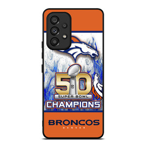 DENVER BRONCOS CHAMPIONS Samsung Galaxy A53 5G Case Cover