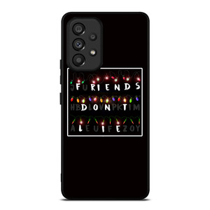 FRIENDS DON'T LIE LIGHTS 1 Samsung Galaxy A53 5G Case Cover