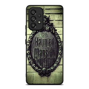 HAUNTED MANSION SIGN Samsung Galaxy A53 5G Case Cover