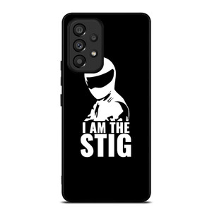 I AM THE STIG Samsung Galaxy A53 5G Case Cover