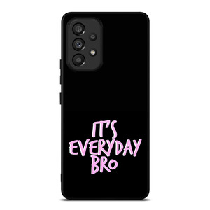 IT'S EVERYDAY BRO JAKE PAUL 3 Samsung Galaxy A53 5G Case Cover