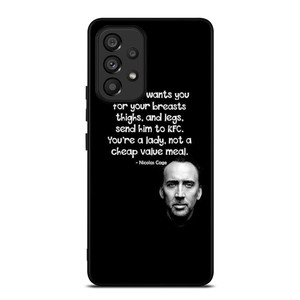 NICOLAS CAGE QUOTE Samsung Galaxy A53 5G Case Cover