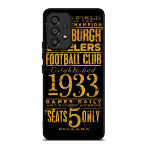 PITTSBURGH STEELERS 1933 FANS Samsung Galaxy A53 5G Case Cover