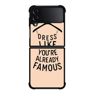 DRESS FAMOUS QUOTES Samsung Galaxy Z Flip 4 5G Case Cover