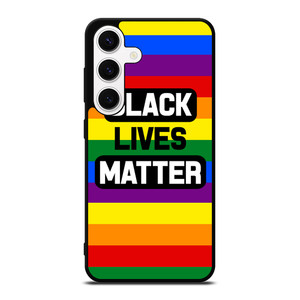 BLACK LIVES MATTER RAINBOW Samsung Galaxy S24 Case Cover