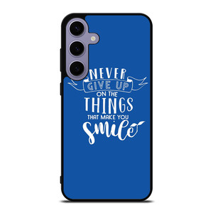 NEVER GIVE UP QOUTE Samsung Galaxy S24 Plus Case Cover NEVER GIVE UP QOUTE Samsung Galaxy S24 Plus Case Cover